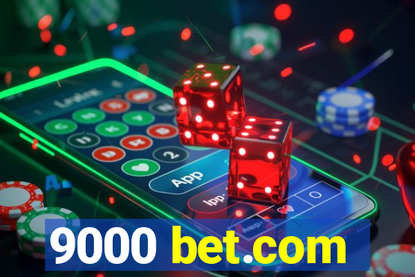 9000 bet.com